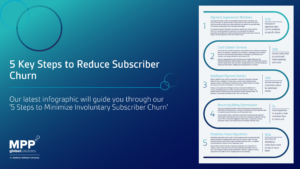 5 Key Steps to Reduce Subscriber Churn