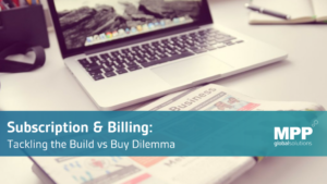 Subscription & Billing: Tackling the Build vs Buy Dilemma