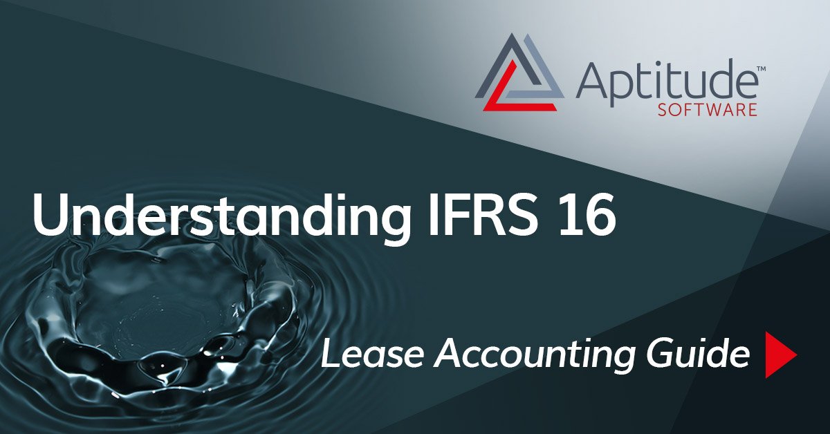 Understanding IFRS 16 - Lease accounting guide